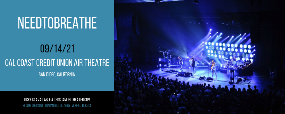 Needtobreathe at Cal Coast Credit Union Air Theatre tickets Needtobreathe at Cal Coast Credit Union Air Theatre