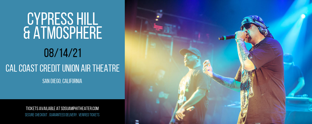 Cypress Hill & Atmosphere at Cal Coast Credit Union Air Theatre tickets Cypress Hill & Atmosphere at Cal Coast Credit Union Air Theatre