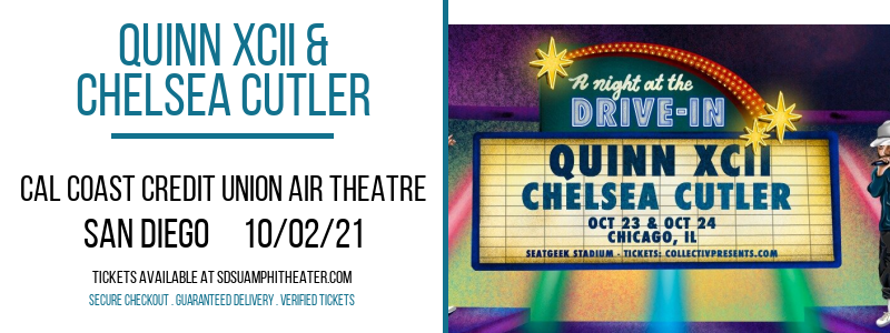 Quinn XCII & Chelsea Cutler at Cal Coast Credit Union Air Theatre tickets Quinn XCII & Chelsea Cutler at Cal Coast Credit Union Air Theatre