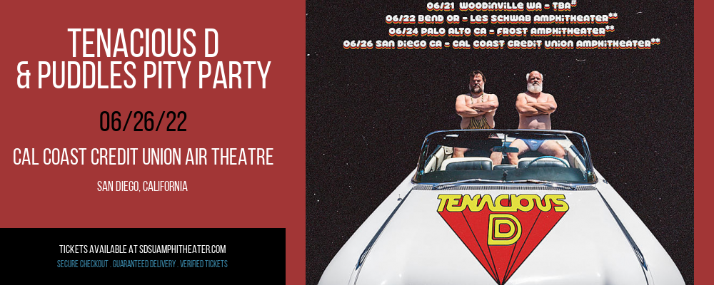 Tenacious D & Puddles Pity Party at Cal Coast Credit Union Air Theatre tickets Tenacious D & Puddles Pity Party at Cal Coast Credit Union Air Theatre