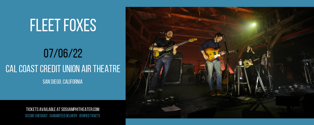 Fleet Foxes at Cal Coast Credit Union Air Theatre tickets Fleet Foxes at Cal Coast Credit Union Air Theatre