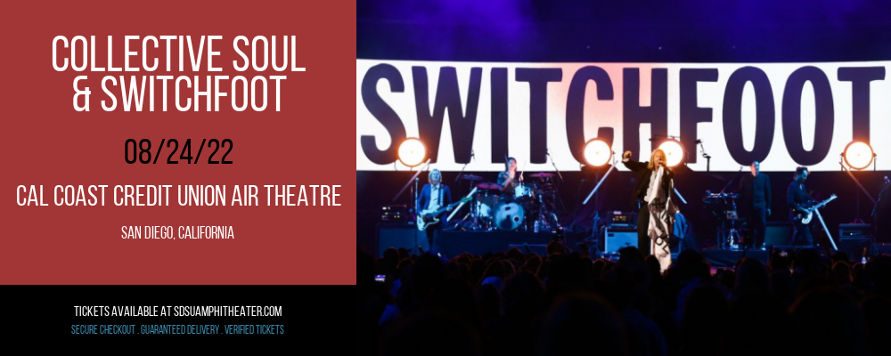 Collective Soul & Switchfoot at Cal Coast Credit Union Air Theatre tickets Collective Soul & Switchfoot at Cal Coast Credit Union Air Theatre
