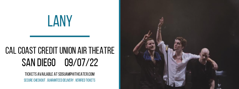 Lany at Cal Coast Credit Union Air Theatre tickets Lany at Cal Coast Credit Union Air Theatre