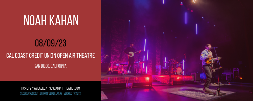 Noah Kahan at Cal Coast Credit Union Air Theatre tickets Noah Kahan at Cal Coast Credit Union Air Theatre