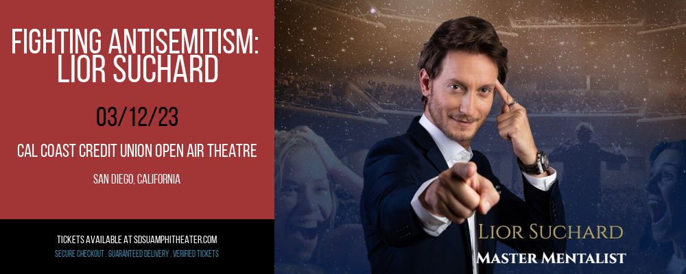 Fighting Antisemitism: Lior Suchard at Cal Coast Credit Union Air Theatre tickets Fighting Antisemitism: Lior Suchard at Cal Coast Credit Union Air Theatre