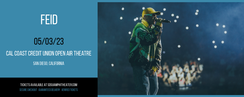 Feid at Cal Coast Credit Union Air Theatre tickets Feid at Cal Coast Credit Union Air Theatre