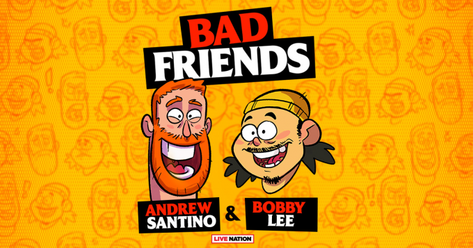 Bad Friends Podcast: Andrew Santino & Bobby Lee at Cal Coast Credit Union Air Theatre