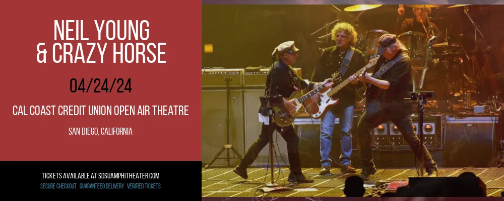 Neil Young & Crazy Horse at Cal Coast Credit Union Open Air Theatre
